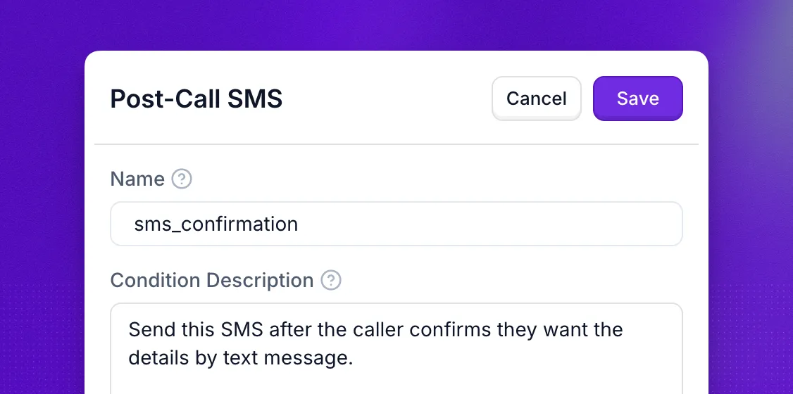 Post-call SMS action named sms_confirmation, with a condition description that triggers the message after the caller confirms they want the details by text
