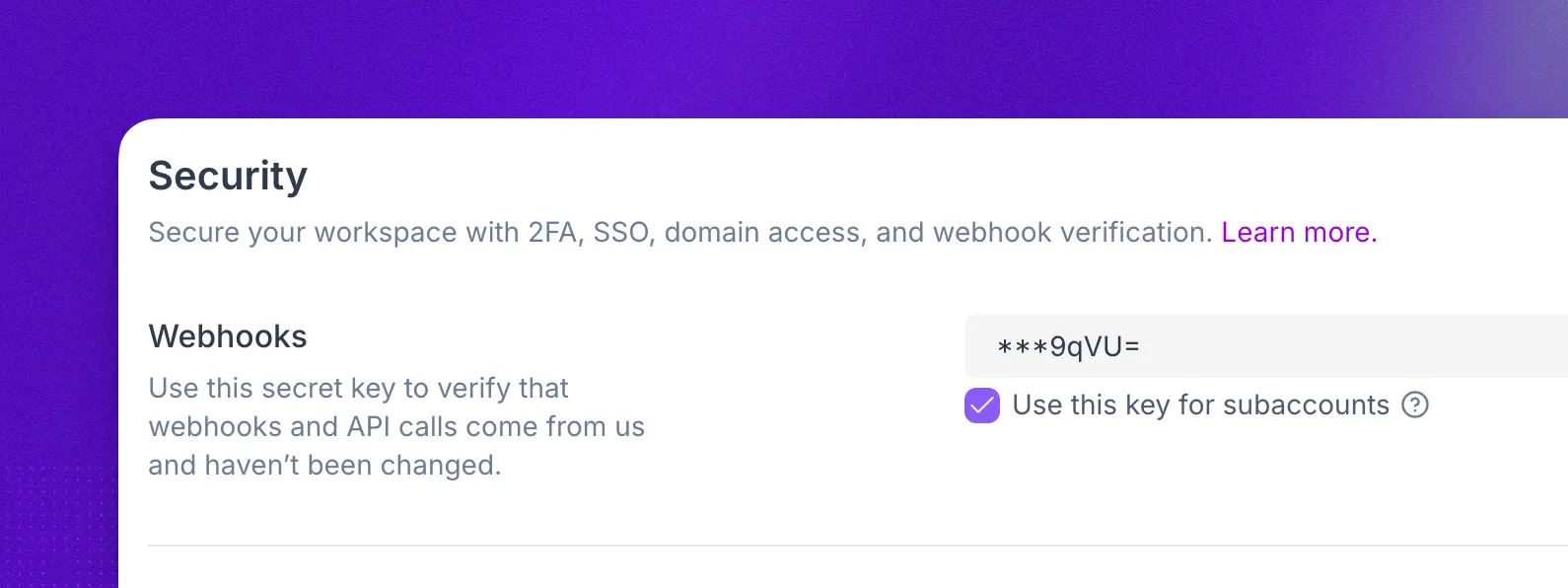 Webhook signature settings with the option to share the secret key with subaccounts